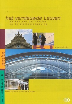 Het vernieuwde Leuven. Werken aan het station en de stationsomgeving. Infobrochure over de werken